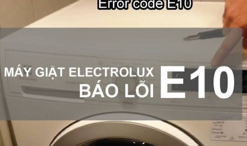 Lỗi E10 máy giặt Electrolux thường liên quan đến tình trạng máy cấp nước yếu, thiếu nước hoặc nhận sai mực nước. 